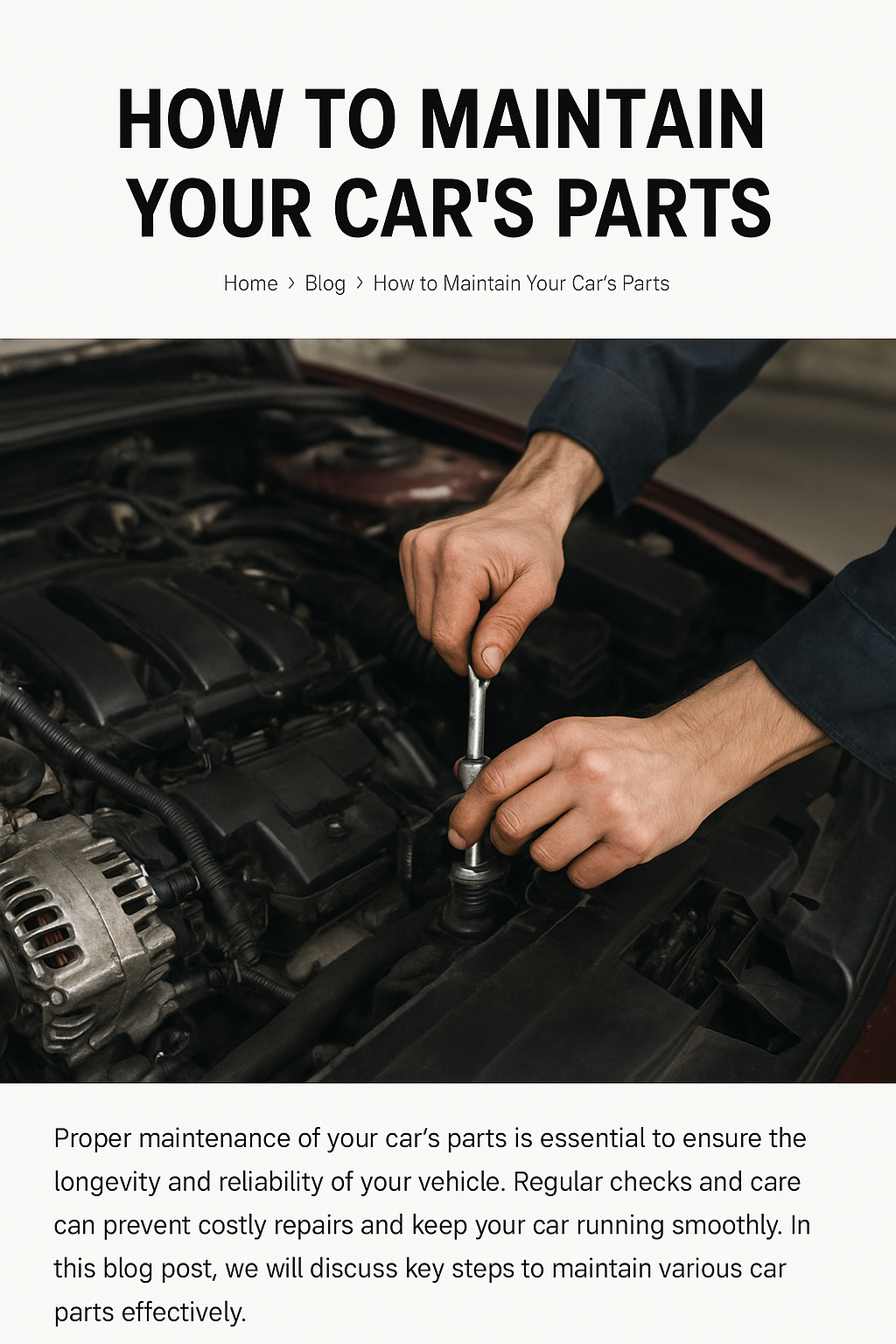 How to Maintain Your Car Parts for Optimal Performance